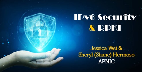 IPv6 Security & RPKI Workshop